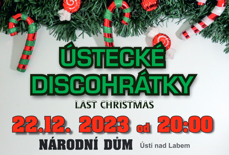 Disco: Ústecké Diskohrátky aneb Last Christmas